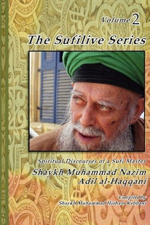 Immagine del venditore per The Sufilive Series, Vol 2 by Haqqani, Shaykh Muhammad Nazim, Naqshbandi, Muhammad Nazim Adil Al- [Paperback ] venduto da booksXpress