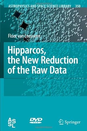 Seller image for Hipparcos, the New Reduction of the Raw Data (Astrophysics and Space Science Library) by van Leeuwen, Floor [Paperback ] for sale by booksXpress