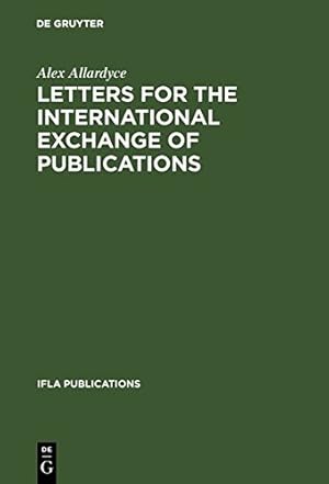 Seller image for Letters for the international exchange of publications (IFLA Publications) [Hardcover ] for sale by booksXpress