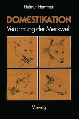 Imagen del vendedor de Domestikation: Verarmung der Merkwelt (German Edition) by Hemmer, Helmut [Paperback ] a la venta por booksXpress