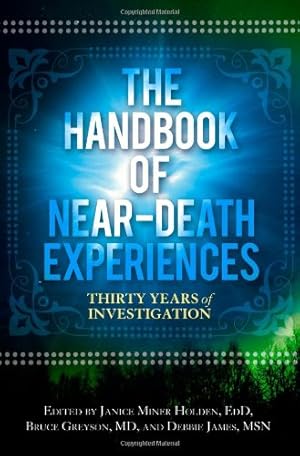 Seller image for The Handbook of Near-Death Experiences: Thirty Years of Investigation [Hardcover ] for sale by booksXpress