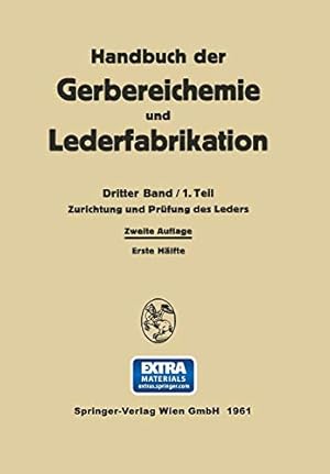 Image du vendeur pour Zurichtung und Prüfung des Leders (Handbuch der Gerbereichemie und Lederfabrikation) (German Edition) [Soft Cover ] mis en vente par booksXpress