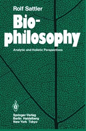 Seller image for Biophilosophy: Analytic and Holistic Perspectives by Sattler, Rolf [Paperback ] for sale by booksXpress