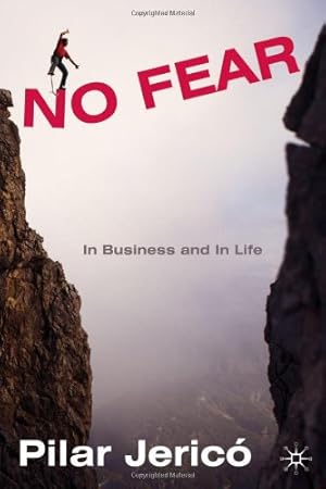 Imagen del vendedor de No Fear: In Business and In Life by Jericó, P. [Hardcover ] a la venta por booksXpress