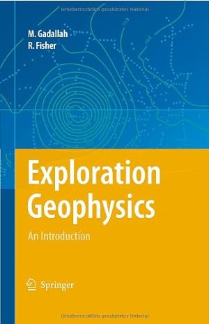 Seller image for Exploration Geophysics by Gadallah, Mamdouh R., Fisher, Ray [Hardcover ] for sale by booksXpress