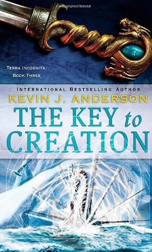 Seller image for The Key to Creation (Terra Incognita) by Anderson, Kevin J. [Paperback ] for sale by booksXpress