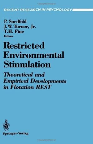 Image du vendeur pour Restricted Environmental Stimulation: Theoretical and Empirical Developments in Flotation REST (Recent Research in Psychology) [Paperback ] mis en vente par booksXpress