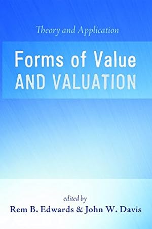 Immagine del venditore per Forms of Value and Valuation: Theory and Application [Paperback ] venduto da booksXpress