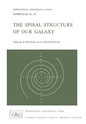 Seller image for The Spiral Structure of Our Galaxy (International Astronomical Union Symposia) [Paperback ] for sale by booksXpress