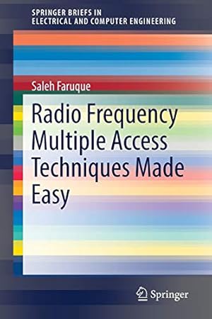 Immagine del venditore per Radio Frequency Multiple Access Techniques Made Easy (SpringerBriefs in Electrical and Computer Engineering) by Faruque, Saleh [Paperback ] venduto da booksXpress