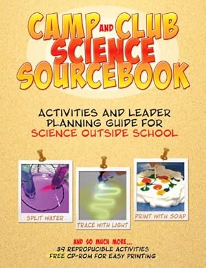 Image du vendeur pour Camp and Club Science Sourcebook: Activities and Planning Guide for Science Outside School [Soft Cover ] mis en vente par booksXpress