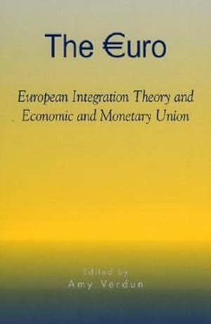 Immagine del venditore per The Euro: European Integration Theory and Economic and Monetary Union (Governance in Europe Series) [Paperback ] venduto da booksXpress