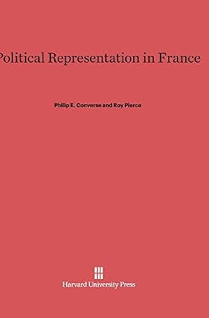 Seller image for Political Representation in France by Converse, Philip E., Pierce, Roy [Hardcover ] for sale by booksXpress