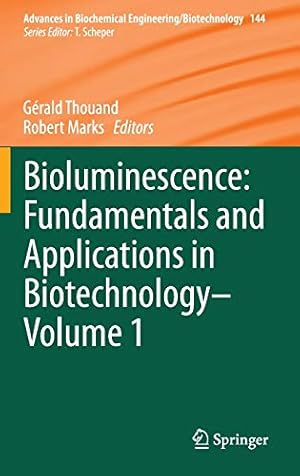 Seller image for Bioluminescence: Fundamentals and Applications in Biotechnology - Volume 1 (Advances in Biochemical Engineering/Biotechnology) [Hardcover ] for sale by booksXpress