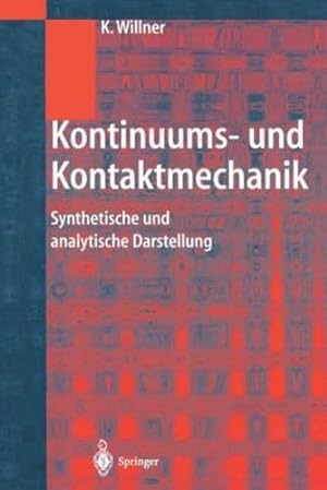 Seller image for Kontinuums- und Kontaktmechanik: Synthetische und analytische Darstellung (German Edition) by Willner, Kai [Paperback ] for sale by booksXpress