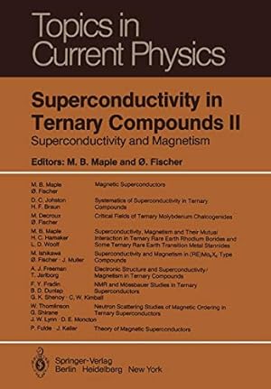 Seller image for Superconductivity in Ternary Compounds II: Superconductivity and Magnetism (Topics in Current Physics) [Soft Cover ] for sale by booksXpress