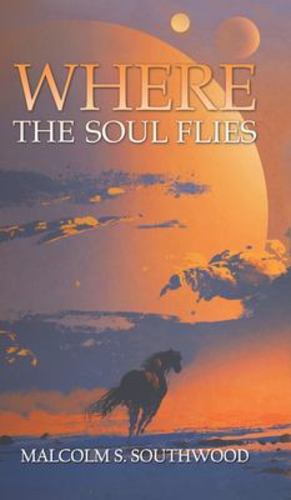 Seller image for Where the Soul Flies by Southwood, Malcolm S [Hardcover ] for sale by booksXpress