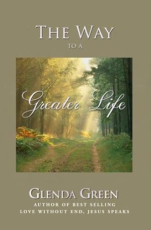 Image du vendeur pour The Way to a Greater Life by Glenda Green [Paperback ] mis en vente par booksXpress