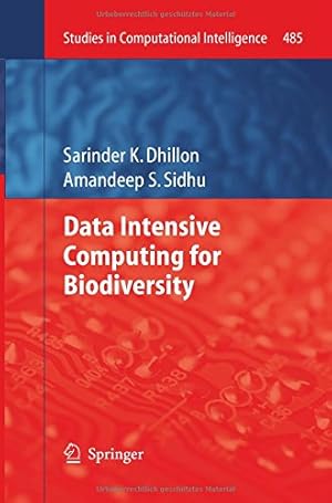 Immagine del venditore per Data Intensive Computing for Biodiversity (Studies in Computational Intelligence) by Dhillon, Sarinder K. K. [Paperback ] venduto da booksXpress