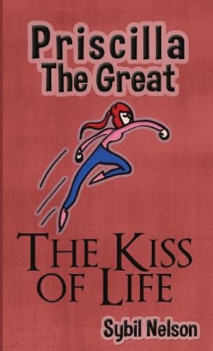 Bild des Verkufers fr Priscilla the Great: The Kiss of Life [Hardcover ] zum Verkauf von booksXpress