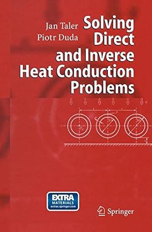 Immagine del venditore per Solving Direct and Inverse Heat Conduction Problems by Taler, Jan, Duda, Piotr [Paperback ] venduto da booksXpress