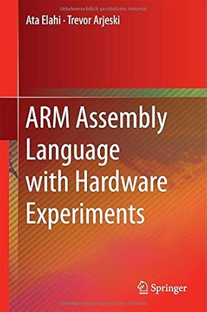 Immagine del venditore per ARM Assembly Language with Hardware Experiments by Arjeski, Trevor, Elahi, Ata [Hardcover ] venduto da booksXpress