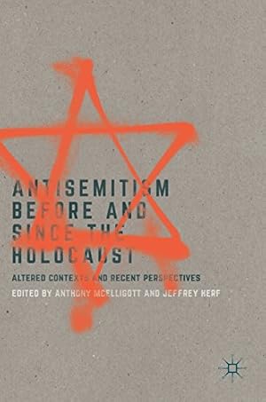 Seller image for Antisemitism Before and Since the Holocaust: Altered Contexts and Recent Perspectives [Hardcover ] for sale by booksXpress