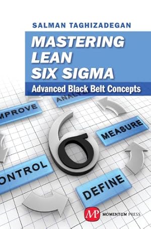 Imagen del vendedor de Mastering Lean Six Sigma: Advanced Black-Belt Concepts [No Binding ] a la venta por booksXpress