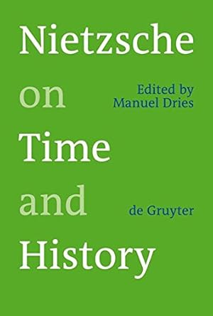 Immagine del venditore per Nietzsche on Time and History [Hardcover ] venduto da booksXpress