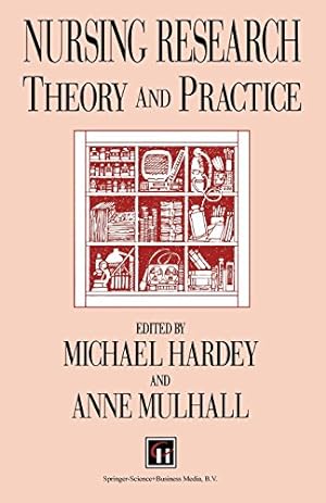 Seller image for Nursing Research: Theory and practice by Hardey, Michael, Mulhall, Anne [Paperback ] for sale by booksXpress