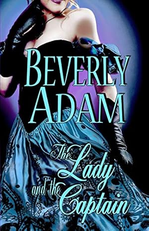 Seller image for The Lady and the Captain: Book 2 Gentlemen of Honor Series (Volume 2) by Adam, Beverly [Paperback ] for sale by booksXpress