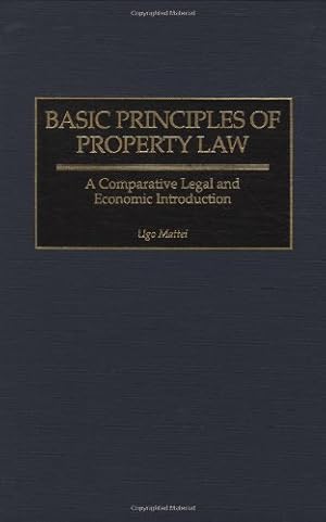 Immagine del venditore per Basic Principles of Property Law: A Comparative Legal and Economic Introduction (Contributions in Legal Studies) by Mattei, Ugo [Hardcover ] venduto da booksXpress