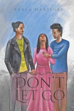 Seller image for Don't Let Go by Martinez, Karla [Paperback ] for sale by booksXpress