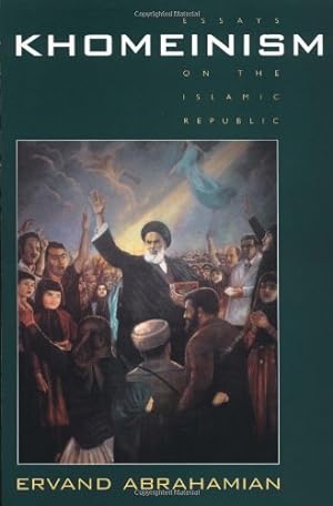 Seller image for Khomeinism: Essays on the Islamic Republic by Abrahamian, Ervand [Paperback ] for sale by booksXpress