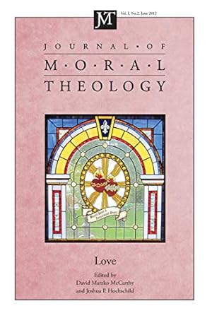 Image du vendeur pour Journal of Moral Theology, Volume 1, Number 2: Love [Soft Cover ] mis en vente par booksXpress