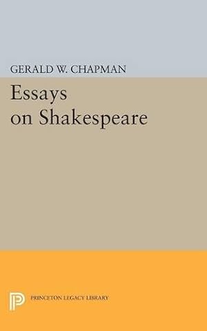 Seller image for Essays on Shakespeare (Princeton Legacy Library) by Chapman, Gerald Wester [Paperback ] for sale by booksXpress