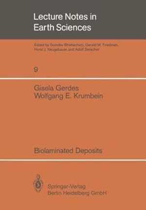 Bild des Verkufers fr Biolaminated Deposits (Lecture Notes in Earth Sciences) by Gerdes, Gisela, Krumbein, Wolfgang E. [Perfect Paperback ] zum Verkauf von booksXpress