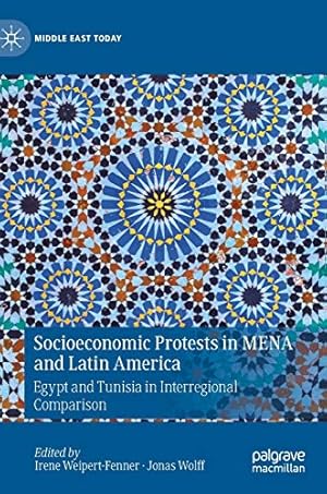 Seller image for Socioeconomic Protests in MENA and Latin America: Egypt and Tunisia in Interregional Comparison (Middle East Today) [Hardcover ] for sale by booksXpress