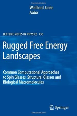 Imagen del vendedor de Rugged Free Energy Landscapes: Common Computational Approaches to Spin Glasses, Structural Glasses and Biological Macromolecules (Lecture Notes in Physics) [Paperback ] a la venta por booksXpress