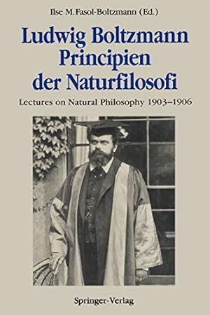 Bild des Verkufers fr Ludwig Boltzmann Principien der Naturfilosofi: Lectures on Natural Philosophy 19031906 (German and English Edition) [Soft Cover ] zum Verkauf von booksXpress
