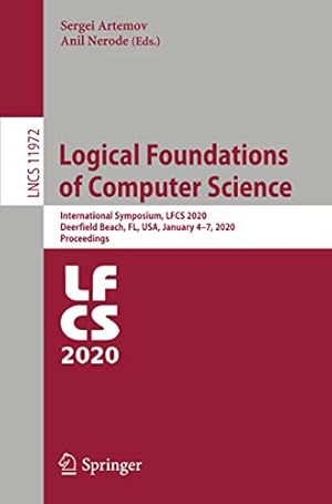 Immagine del venditore per Logical Foundations of Computer Science: International Symposium, LFCS 2020, Deerfield Beach, FL, USA, January 4â  7, 2020, Proceedings (Lecture Notes in Computer Science (11972)) [Soft Cover ] venduto da booksXpress