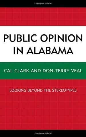 Immagine del venditore per Public Opinion in Alabama: Looking Beyond the Stereotypes by Clark, Cal, Veal, Don-Terry [Hardcover ] venduto da booksXpress