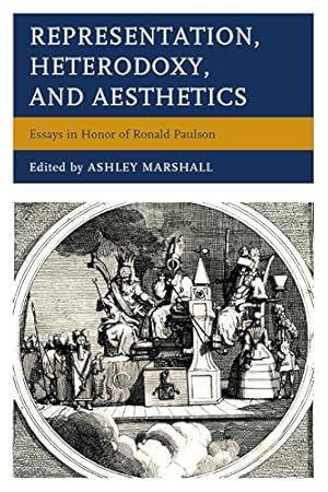 Image du vendeur pour Representation, Heterodoxy, and Aesthetics: Essays in Honor of Ronald Paulson [Hardcover ] mis en vente par booksXpress