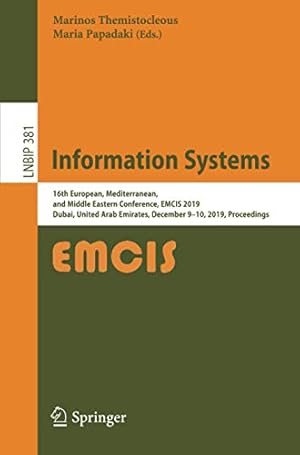 Immagine del venditore per Information Systems: 16th European, Mediterranean, and Middle Eastern Conference, EMCIS 2019, Dubai, United Arab Emirates, December 9â  10, 2019, . in Business Information Processing (381)) [Soft Cover ] venduto da booksXpress