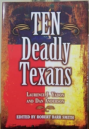 Seller image for Ten Deadly Texans for sale by First Class Used Books