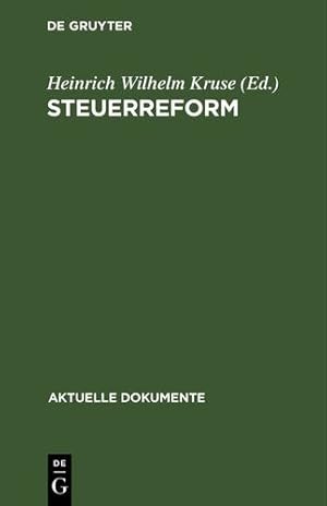 Bild des Verkufers fr Steuerreform (Aktuelle Dokumente) (German Edition) [Hardcover ] zum Verkauf von booksXpress