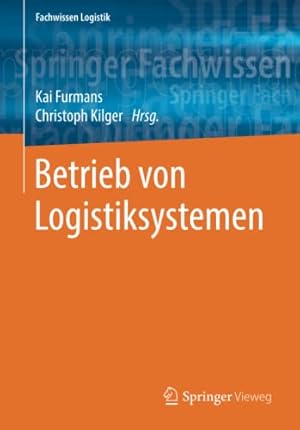 Imagen del vendedor de Betrieb von Logistiksystemen (Fachwissen Logistik) (German Edition) [Paperback ] a la venta por booksXpress