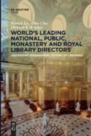 Bild des Verkufers fr World ´s Leading National, Public, Monastery and Royal Library Directors: Leadership, Management, Future of Libraries [Soft Cover ] zum Verkauf von booksXpress