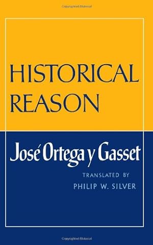 Immagine del venditore per Historical Reason by Ortega y Gasset, José [Paperback ] venduto da booksXpress