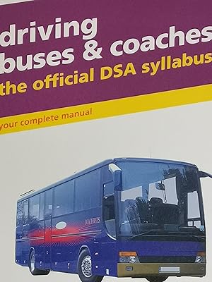 Seller image for Driving Buses and Coaches: The Official DSA Syllabus for sale by Literaticus